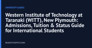 Western Institute of Technology at Taranaki (WITT), New Plymouth: Admissions, Tuition & Status Guide for International Students cover image