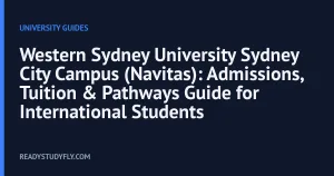 Western Sydney University Sydney City Campus (Navitas): Admissions, Tuition & Pathways Guide for International Students cover image