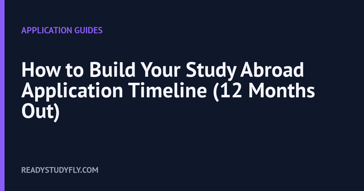 How to Build Your Study Abroad Application Timeline (12 Months Out) cover image