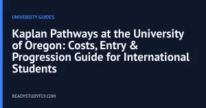 Kaplan Pathways at the University of Oregon: Costs, Entry & Progression Guide for International Students cover image