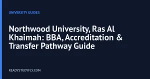 Northwood University, Ras Al Khaimah: BBA, Accreditation & Transfer Pathway Guide cover image