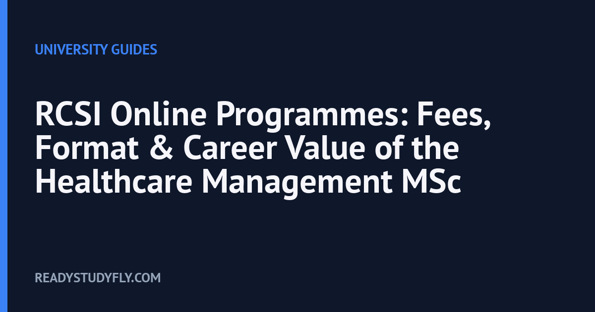 RCSI Online Programmes: Fees, Format & Career Value of the Healthcare Management MSc cover image