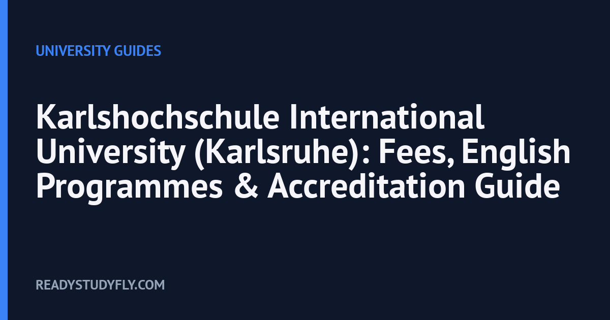 Karlshochschule International University (Karlsruhe): Fees, English Programmes & Accreditation Guide cover image