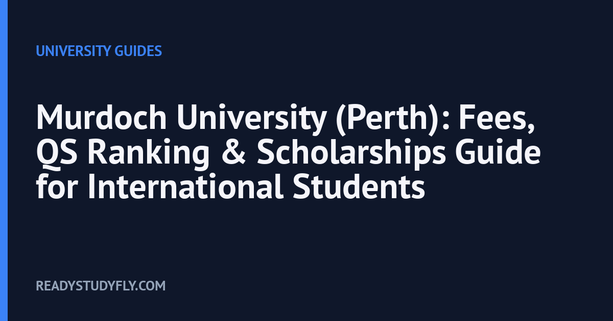 Murdoch University (Perth): Fees, QS Ranking & Scholarships Guide for International Students cover image
