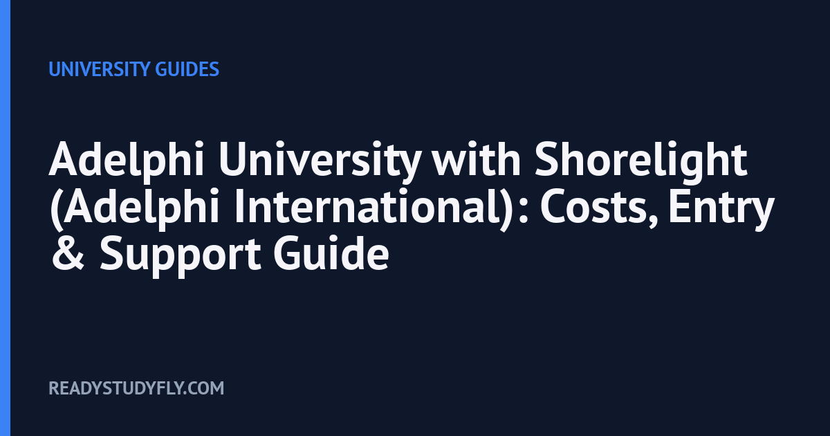 Adelphi University with Shorelight (Adelphi International): Costs, Entry & Support Guide cover image
