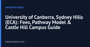 University of Canberra, Sydney Hills (ECA): Fees, Pathway Model & Castle Hill Campus Guide cover image
