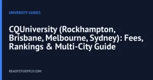 CQUniversity (Rockhampton, Brisbane, Melbourne, Sydney): Fees, Rankings & Multi-City Guide cover image