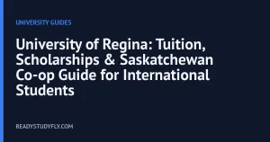 University of Regina: Tuition, Scholarships & Saskatchewan Co-op Guide for International Students cover image