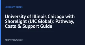 University of Illinois Chicago with Shorelight (UIC Global): Pathway, Costs & Support Guide cover image