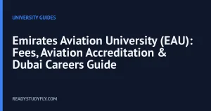 Emirates Aviation University (EAU): Fees, Aviation Accreditation & Dubai Careers Guide cover image