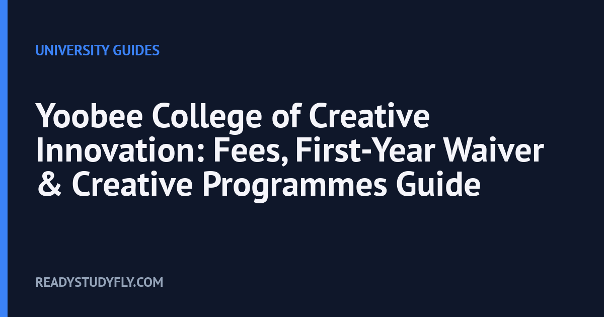 Yoobee College of Creative Innovation: Fees, First-Year Waiver & Creative Programmes Guide cover image