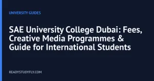 SAE University College Dubai: Fees, Creative Media Programmes & Guide for International Students cover image