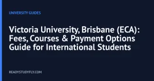 Victoria University, Brisbane (ECA): Fees, Courses & Payment Options Guide for International Students cover image