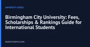 Birmingham City University: Fees, Scholarships & Rankings Guide for International Students cover image