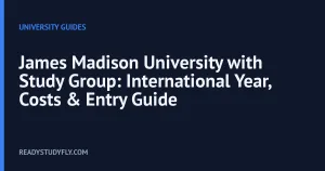 James Madison University with Study Group: International Year, Costs & Entry Guide cover image