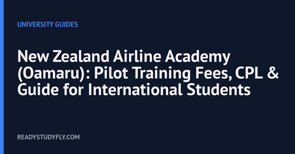 New Zealand Airline Academy (Oamaru): Pilot Training Fees, CPL & Guide for International Students cover image