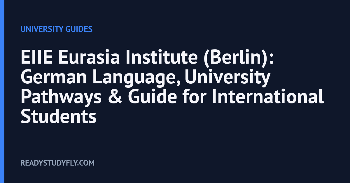 EIIE Eurasia Institute (Berlin): German Language, University Pathways & Guide for International Students cover image