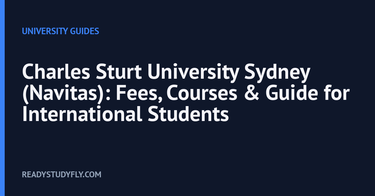 Charles Sturt University Sydney (Navitas): Fees, Courses & Guide for International Students cover image