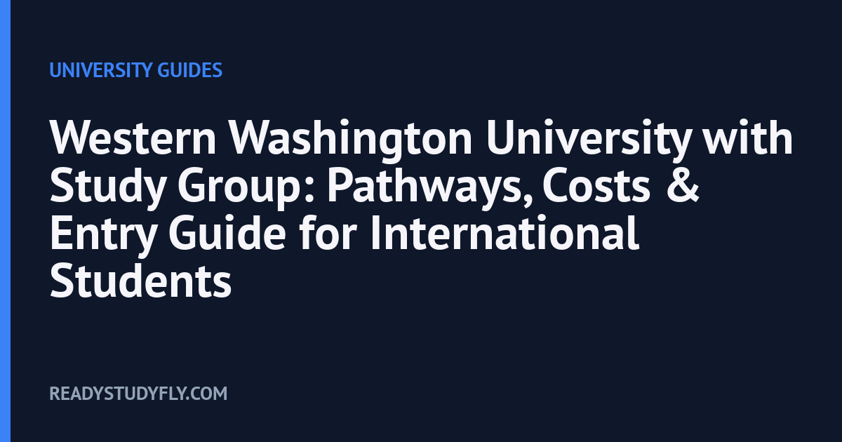 Western Washington University with Study Group: Pathways, Costs & Entry Guide for International Students cover image