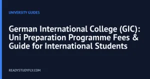 German International College (GIC): Uni Preparation Programme Fees & Guide for International Students cover image