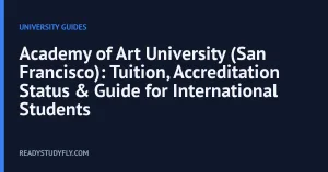 Academy of Art University (San Francisco): Tuition, Accreditation Status & Guide for International Students cover image