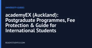 academyEX (Auckland): Postgraduate Programmes, Fee Protection & Guide for International Students cover image