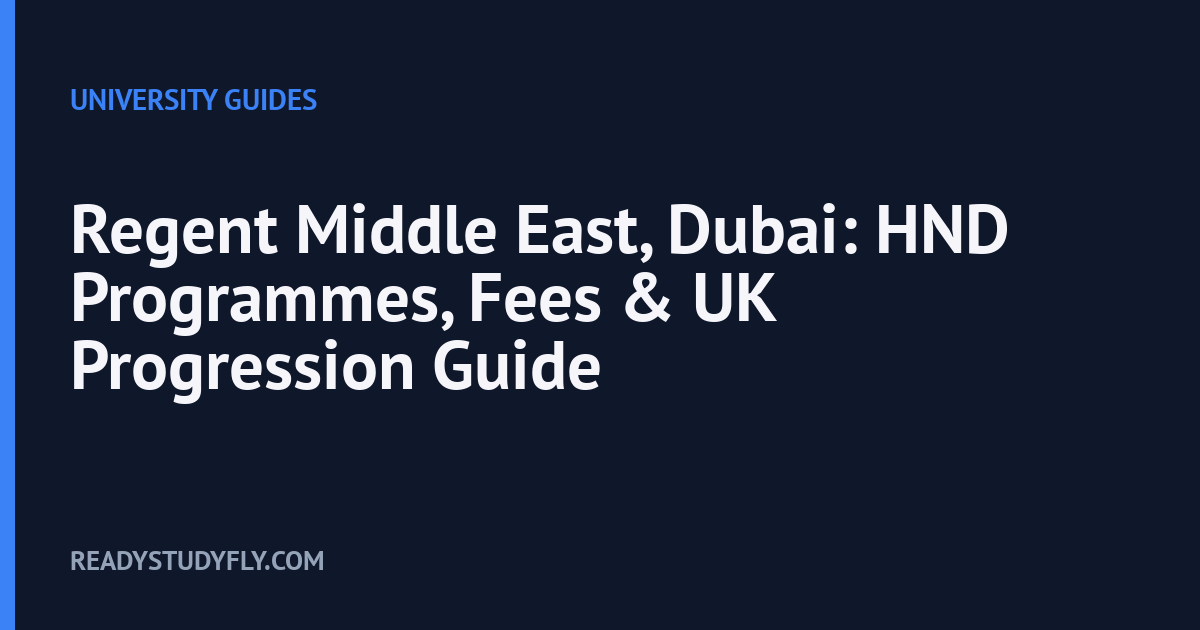 Regent Middle East, Dubai: HND Programmes, Fees & UK Progression Guide cover image