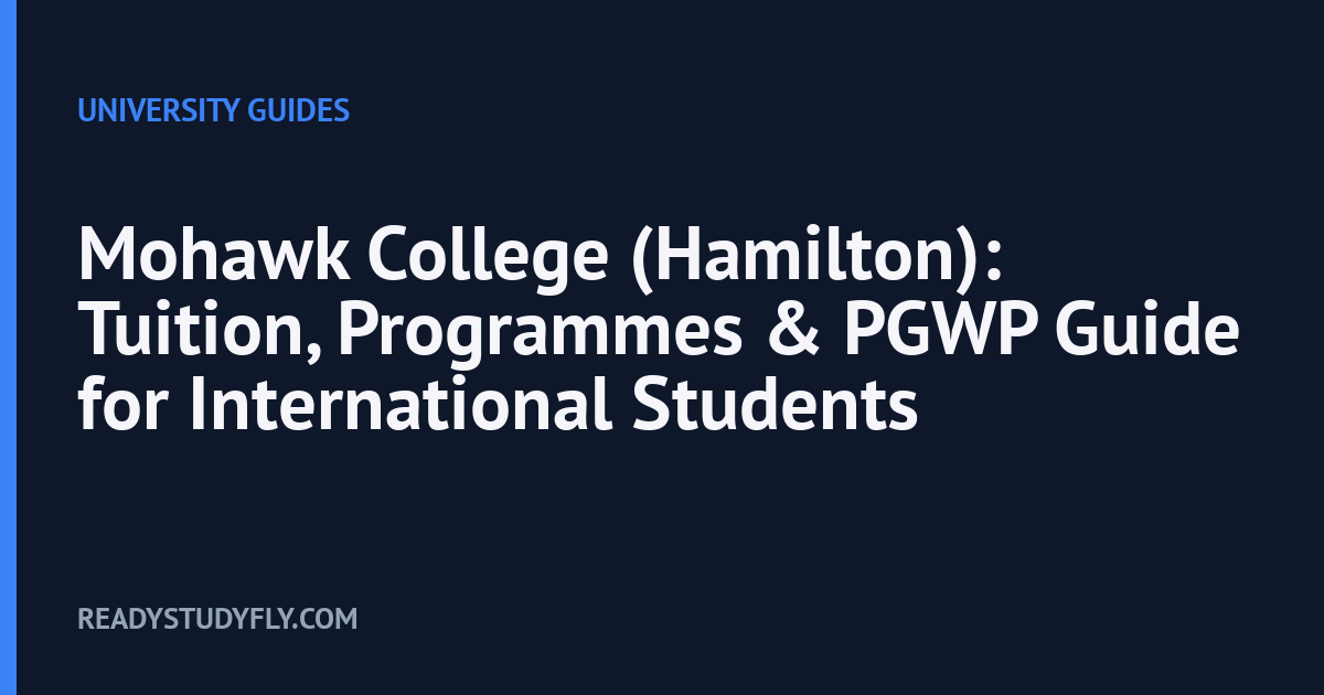 Mohawk College (Hamilton): Tuition, Programmes & PGWP Guide for International Students cover image