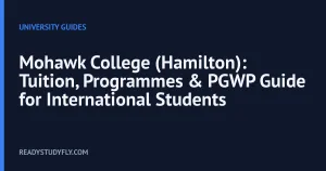 Mohawk College (Hamilton): Tuition, Programmes & PGWP Guide for International Students cover image
