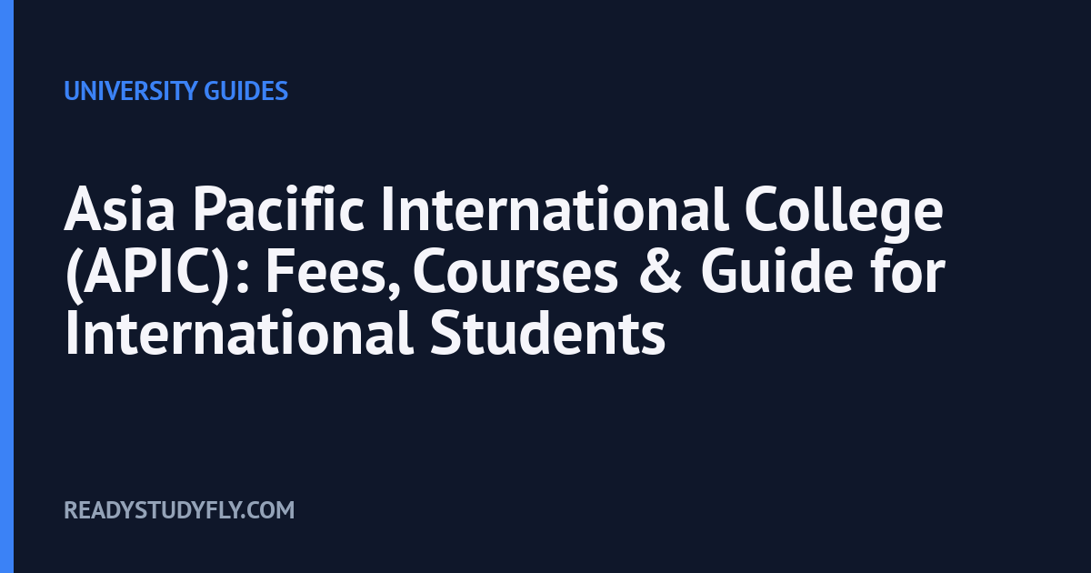 Asia Pacific International College (APIC): Fees, Courses & Guide for International Students cover image