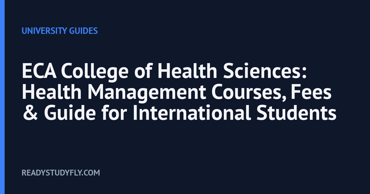 ECA College of Health Sciences: Health Management Courses, Fees & Guide for International Students cover image