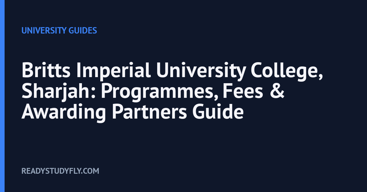 Britts Imperial University College, Sharjah: Programmes, Fees & Awarding Partners Guide cover image