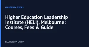 Higher Education Leadership Institute (HELI), Melbourne: Courses, Fees & Guide cover image