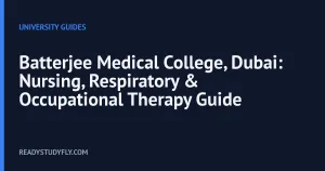 Batterjee Medical College, Dubai: Nursing, Respiratory & Occupational Therapy Guide cover image