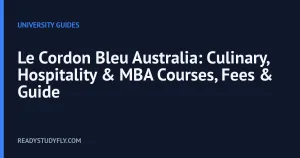 Le Cordon Bleu Australia: Culinary, Hospitality & MBA Courses, Fees & Guide cover image