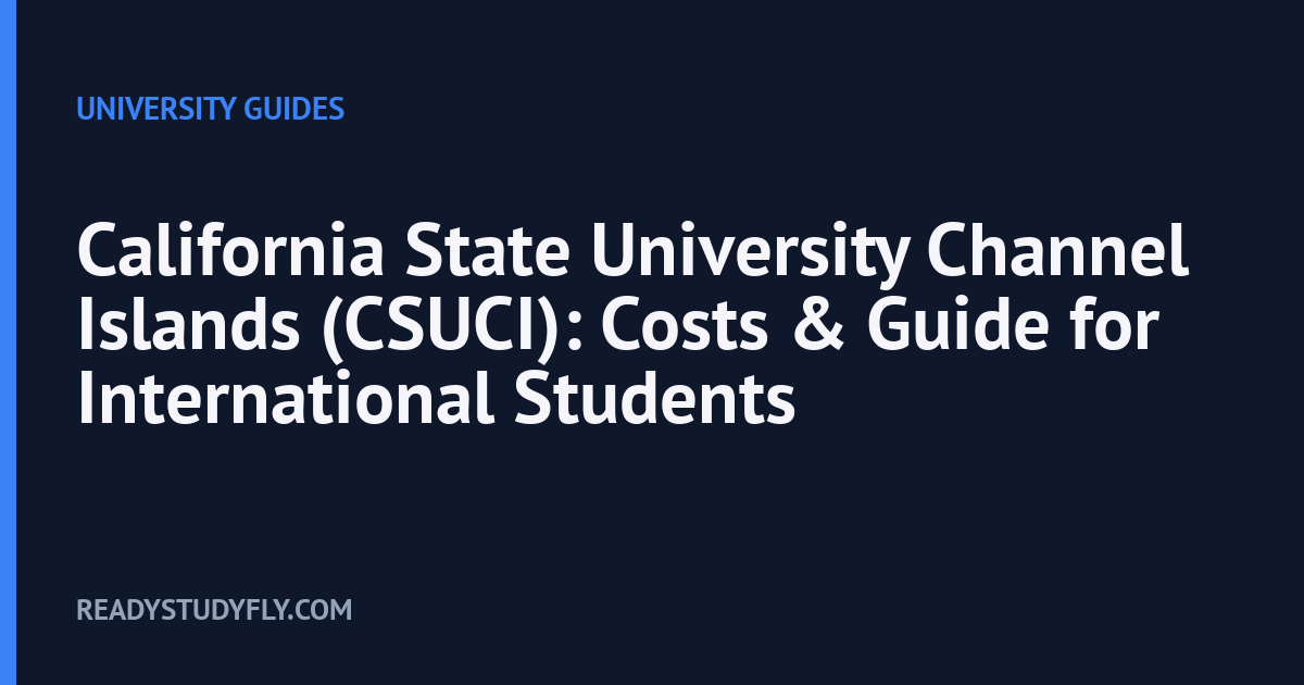 California State University Channel Islands (CSUCI): Costs & Guide for International Students cover image