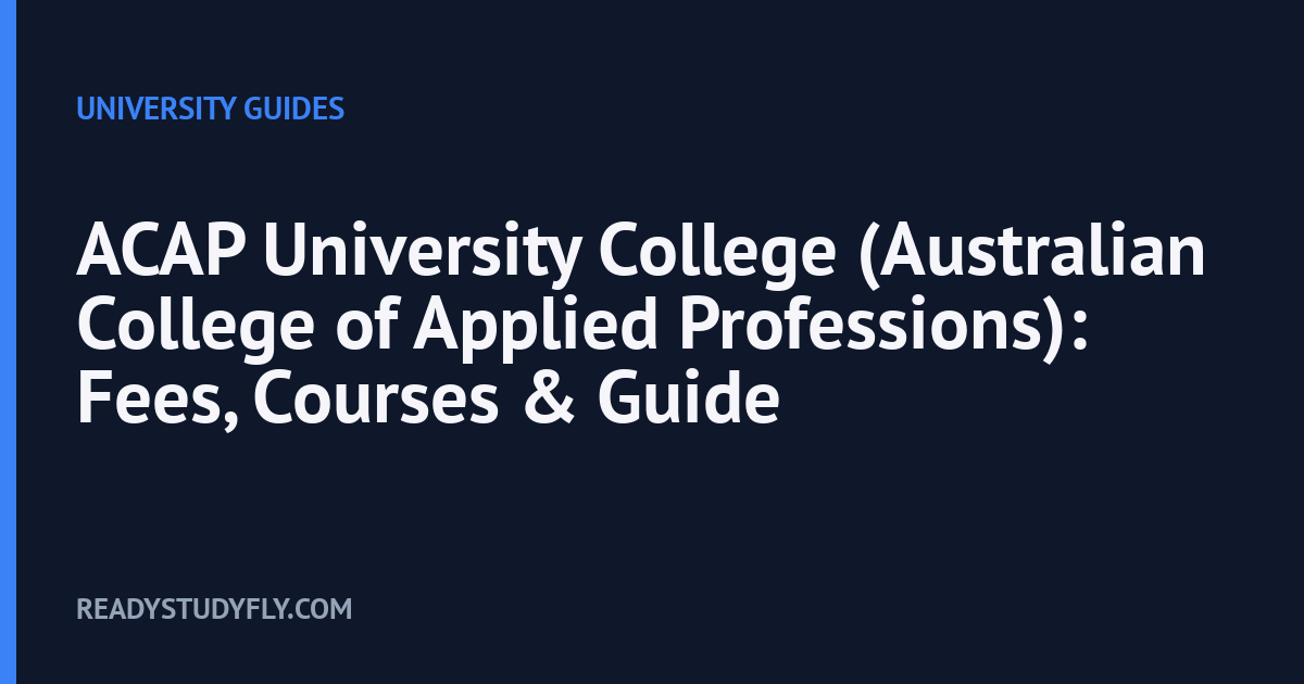 ACAP University College (Australian College of Applied Professions): Fees, Courses & Guide cover image
