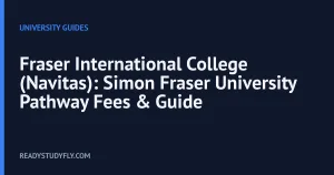 Fraser International College (Navitas): Simon Fraser University Pathway Fees & Guide cover image