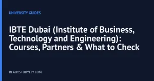 IBTE Dubai (Institute of Business, Technology and Engineering): Courses, Partners & What to Check cover image