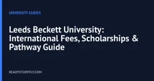 Leeds Beckett University: International Fees, Scholarships & Pathway Guide cover image
