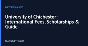 University of Chichester: International Fees, Scholarships & Guide cover image