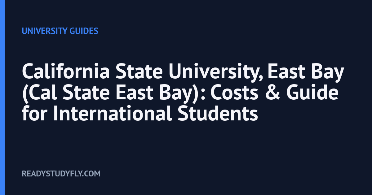 California State University, East Bay (Cal State East Bay): Costs & Guide for International Students cover image