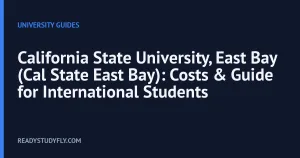California State University, East Bay (Cal State East Bay): Costs & Guide for International Students cover image
