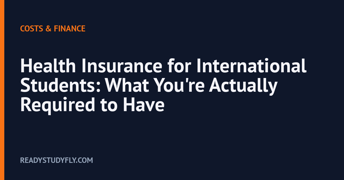 Health Insurance for International Students: What You're Actually Required to Have cover image