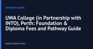 UWA College (in Partnership with INTO), Perth: Foundation & Diploma Fees and Pathway Guide cover image