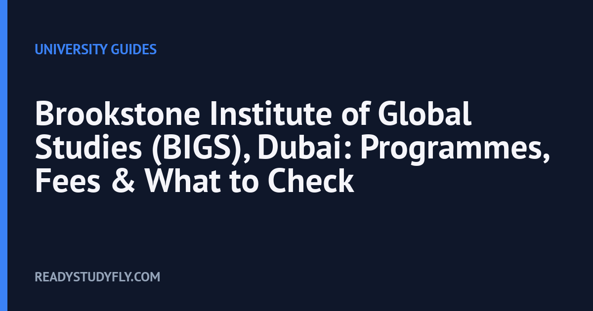 Brookstone Institute of Global Studies (BIGS), Dubai: Programmes, Fees & What to Check cover image