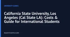 California State University, Los Angeles (Cal State LA): Costs & Guide for International Students cover image