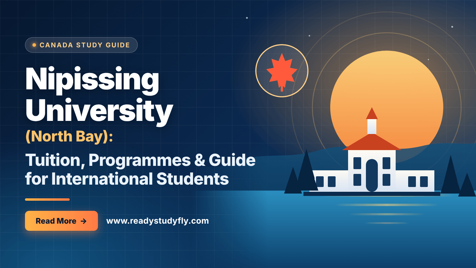 Nipissing University (North Bay): Tuition, Programmes & Guide for International Students