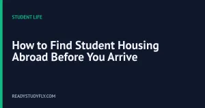 How to Find Student Housing Abroad Before You Arrive cover image
