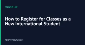 How to Register for Classes as a New International Student cover image